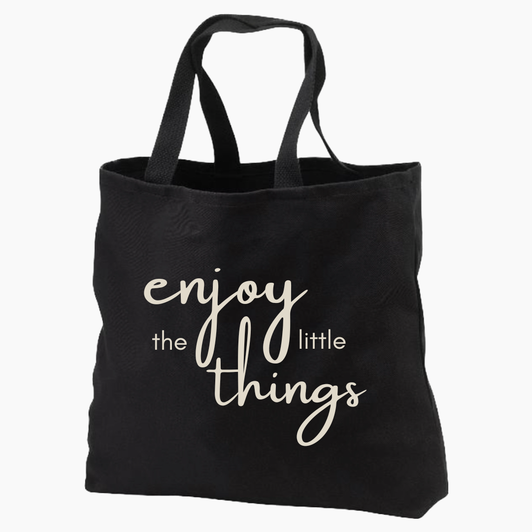 Enjoy the Little Things Tote Bag